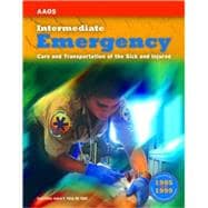 Intermediate:  Emergency Care and Transportation of the Sick and Injured