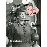 I Love Lucy: Thirty Hilarious Postcards Featuring Scenes from the All-Time Favorite TV Comedy Series I Love Lucy