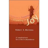 Growing in Joy : 31 Meditations for a Life in Abundance