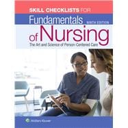 Skills Checklist to Accompany Fundamentals of Nursing