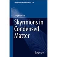 Skyrmions in Condensed Matter