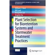 Plant Selection for Bioretention Systems and Stormwater Treatment Practices