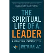 The Spiritual Life of a Leader