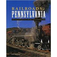 Railroads of Pennsylvania Your Guide To Pennsylvania's Historic Trains and Railway Sites