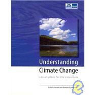 Understanding Climate Change: Lesson Plans for the Classroom