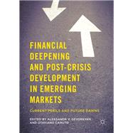 Financial Deepening and Post-crisis Development in Emerging Markets