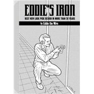 Eddie's Iron : Best New Lock Pick Design in More Than 20 Years