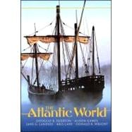 The Atlantic World A History, 1400 - 1888