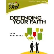 Defending Your Faith