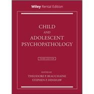 Child and Adolescent Psychopathology, 3rd Edition [Rental Edition]