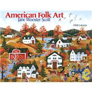 American Folk Art 2008 Calendar