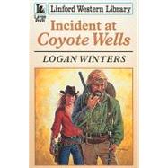 Incident At Coyote Wells