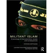Militant Islam: A sociology of characteristics, causes and consequences