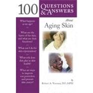 100 Questions & Answers About Aging Skin