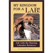 My Kingdom For A Lab