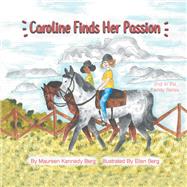 Caroline Finds Her Passion
