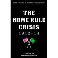 The Home Rule Crisis 1912-14