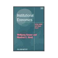 Institutional Economics : Social Order and Public Policy,9781840642452