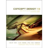 Concept Design 1. 5 : Works from Seven Los Angeles Entertainment Designers and Seven Guest Artists