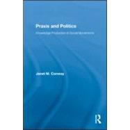 Praxis and Politics: Knowledge Production in Social Movements