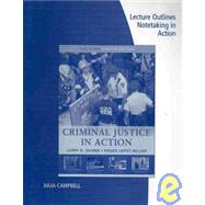 Lecture Oulines with Notetaking for Gaines/Miller's Criminal Justice in Action: the Core, 5th