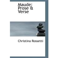 Maude : Prose and Verse