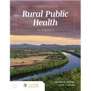 Foundations of Rural Public Health in America