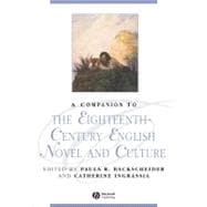 A Companion to the Eighteenth-Century English Novel and Culture