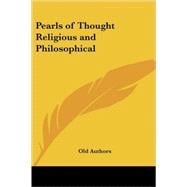 Pearls of Thought Religious And Philosophical