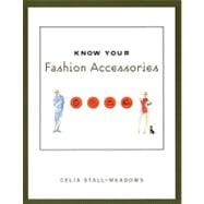 Know Your Fashion Accessories