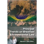 Principal Trends on Brazilian Environmental Law(Environmental Law Institute)