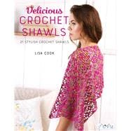 Delicious Crochet Shawls 21 Stylish Crochet Shawls