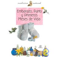 Embarazo, Parto Y Primeros Meses De Vida / Pregnancy, Birth and the First Months of Life