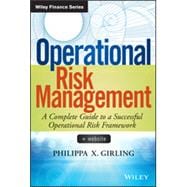 Operational Risk Management A Complete Guide to a Successful Operational Risk Framework