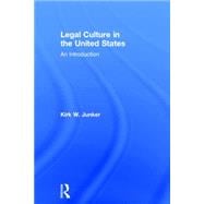 Legal Culture in the United States: An Introduction