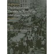 The Wadsworth Themes American Literature Series, 1865-1915 Theme 10 Questions of Social and Economic Justice