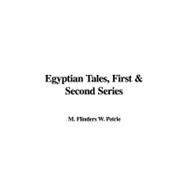 Egyptian Tales, First and Second Series