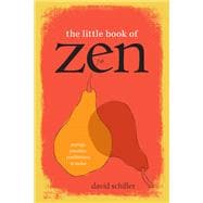 The Little Book of Zen Sayings, Parables, Meditations & Haiku