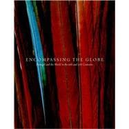 Encompassing the Globe Portugal and the World in the 16th and 17th Centuries