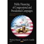 Public Financing of Congressional and Presidential Campaigns