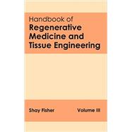 Handbook of Regenerative Medicine and Tissue Engineering