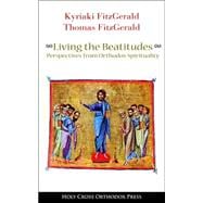 Happy in the Lord: The Beatitudes for Everyday : Perspectives from Orthodox Spirituality