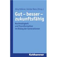 Gut - Besser - Zukunftsfahig