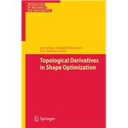 Topological Derivatives in Shape Optimization