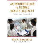 An Introduction to Global Health Delivery
