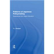 Patterns of Japanese Policy Making