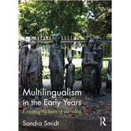 Multilingualism in the Early Years: Extending the limits of our world