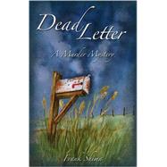 Dead Letter: A Murder Mystery