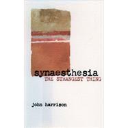 Synaesthesia The Strangest Thing