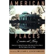 American Places Encounters with History